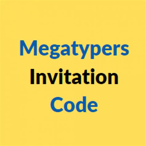 megatypers invite code|Megatypers Invitation Code: 3PRE .